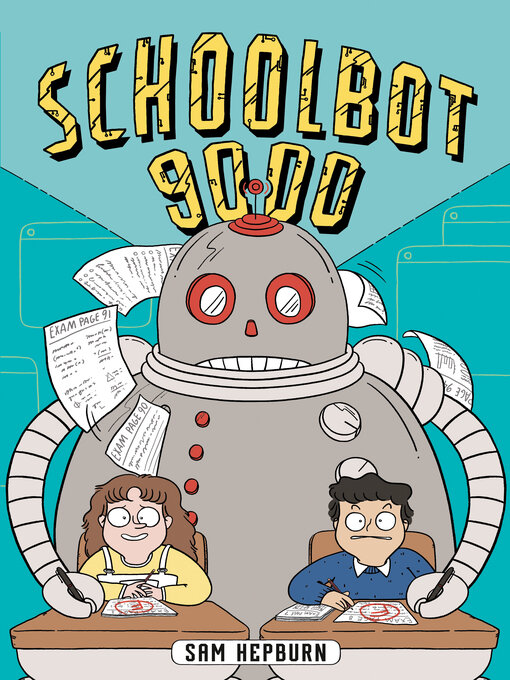Title details for Schoolbot 9000 by Sam Hepburn - Wait list